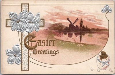 1912 EASTER GREETINGS Embossed Postcard Windmill Scene / Silver Cross & Lilies