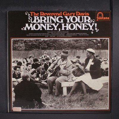 REV. GARY DAVIS: bring your money, honey FONTANA 12'' LP 33 RPM UK