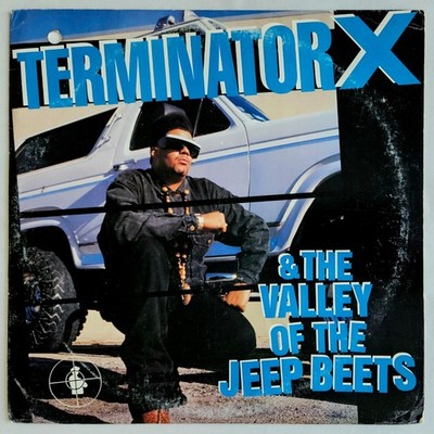 1991 - TERMINATOR X & THE VALLEY OF THE JEEP BEETS - SELF TITLED DEBUT LP - OG
