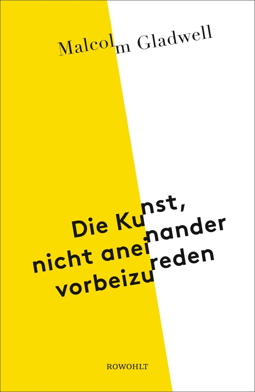 Thumbnail - Die Kunst, Nicht Aneinander Vorbeizureden, Malcolm Gladwell