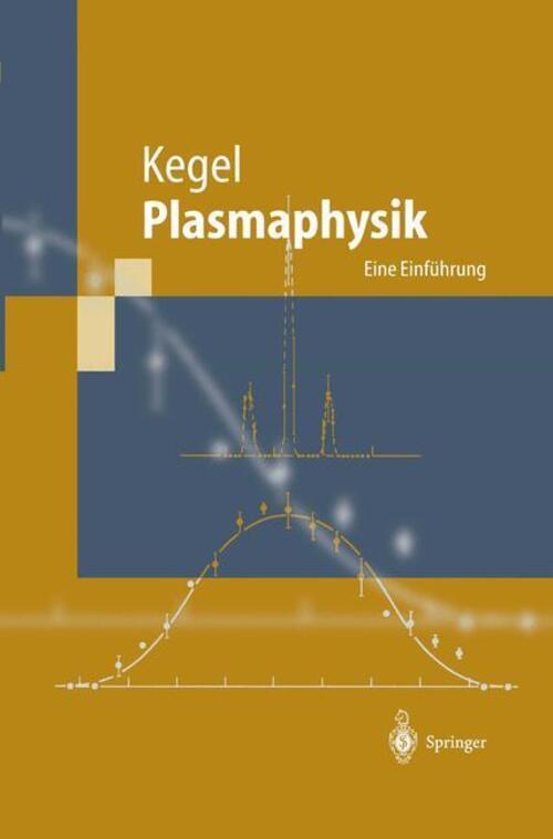 Thumbnail - Wilhelm H. Kegel | Plasmaphysik | Taschenbuch | Deutsch (2012) | Eine