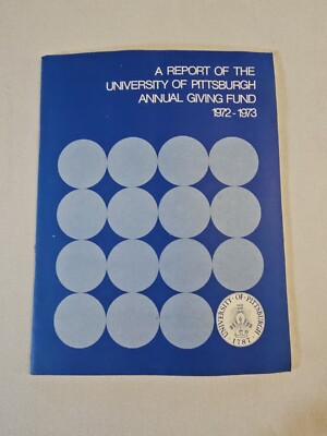 1972/1973, Report Of The University Of Pitts Annual Giving Fund, (MH904)
