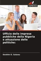 Ufficio Delle Imprese Pubbliche Della Nigeria E Attuazione Delle Politiche: Buch