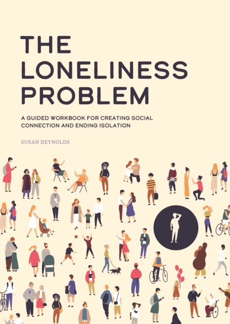 The Loneliness Problem by Susan Reynolds (Paperback Book)