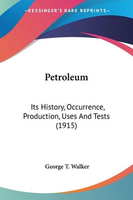 George T. Walker | Petroleum | Taschenbuch | Englisch (2007) | EAN 9780548682531