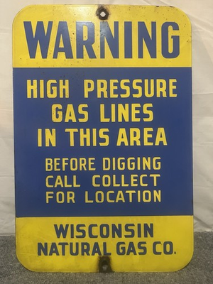 #ad Vintage Wisconsin Gas Co High Pressure Gas Lines Metal Sign 18 By 12 $125.00