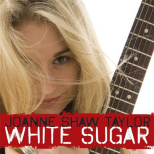 Joanne Shaw Taylor White Sugar (CD) Album