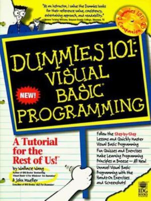 Dummies 101 Visual Basic Programming (For Dummies) by Wally Wang