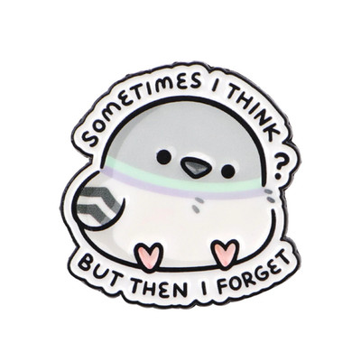 Sometimes I Think I Forget Funny Quote Enamel Pins Brooch Lapel Custom Pin Badge