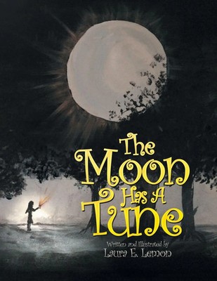 The Moon Has a Tune Laura E. Lemon Taschenbuch Kartoniert / Broschiert Englisch