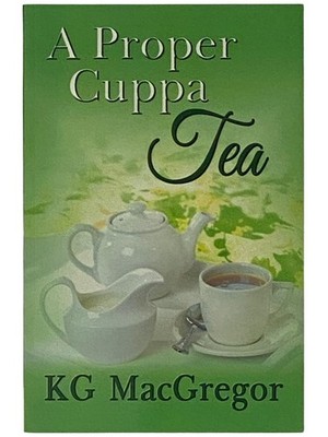A Proper Cuppa Tea