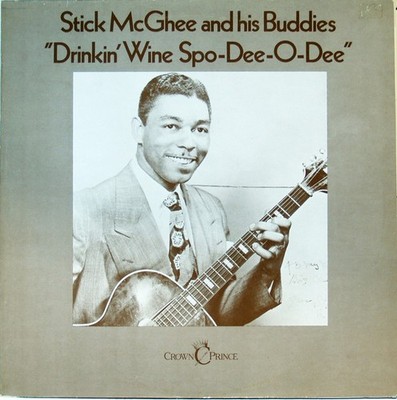 Stick McGhee & His Buddies Drinkin Wine Spo-Dee-O-Dee PRISTINE 1982 LP Mono (NM)