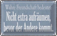 Blechschild 20X30 Cm Wahre Freundschaft Bedeutet Familie Freunde Deko Geschenk M