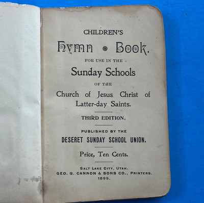 1899 Children's Hymn Book Third Edition Deseret Sunday School LDS Mormon