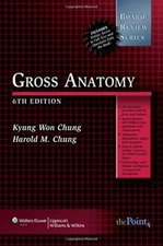 GROSS ANATOMY (BOARD REVIEW SERIES) By Harold M Chung & Kyung Won Chung **Mint**