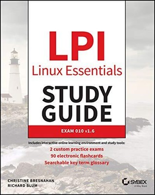 LPI Linux Essentials Study Guide Exam 010 v1.6