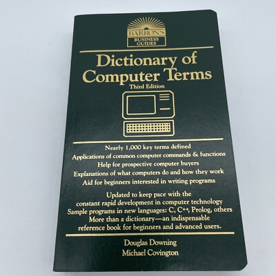 Dictionary of Computer Terms by Douglas D. Downing and Michael Covington 1992