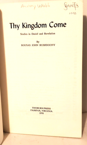 RELIGION: THY KINGDOM COME Rousas John Rushdoony, Studies in Daniel - Revelation - Picture 7 of 9