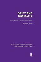 Deity And Morality | With Regard To The Naturalistic Fallacy | Burton F. Porter