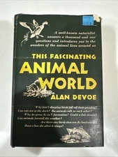 This Fascinating Animal World by Alan Devoe 1959 Hardcover Vintage!