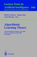 Algorithmic Learning Theory : 11th International Conference, Alt 2000 Sydney,...