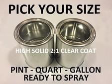 Pick Your Size- Pint Quart Gallon Premium Ready To Spray 21 H.s. Clear Coat Pick Your Size- Pint Quart Gallon Premium Ready To Spray 21 H.s. Clear Coat