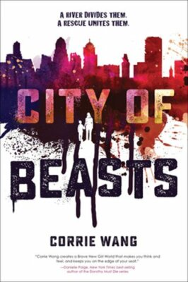 City of Beasts by Corrie Wang: New