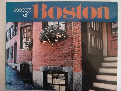 ''Aspects of Boston'', W. Berchen, Houghton Mifflin Co., Boston, 1975