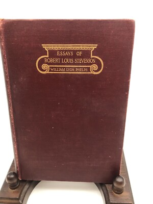 Essays of Robert Louis Stevenson 1906 Antique Book Hardcover William Lyon Phelps