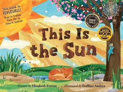 This Is the Sun / Este Es El Sol [Reversible] by Elizabeth Everett Paperback Boo