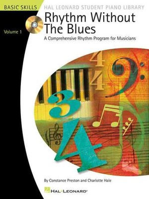 Rhythm Without the Blues : A Comprehensive Rhythm Program for Musicians, Pape...