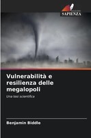 Benjamin Biddle | Vulnerabilità E Resilienza Delle Megalopoli | Taschenbuch