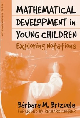 Mathematical Development in Young Children : Exploring Notations