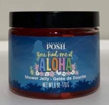 Perfectly Posh You Had Me at Aloha Shower Jelly 6 Oz 170 G New READ