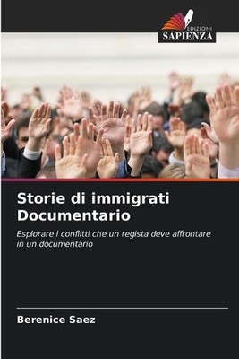 Storie di immigrati Documentario by Berenice Saez Paperback Book