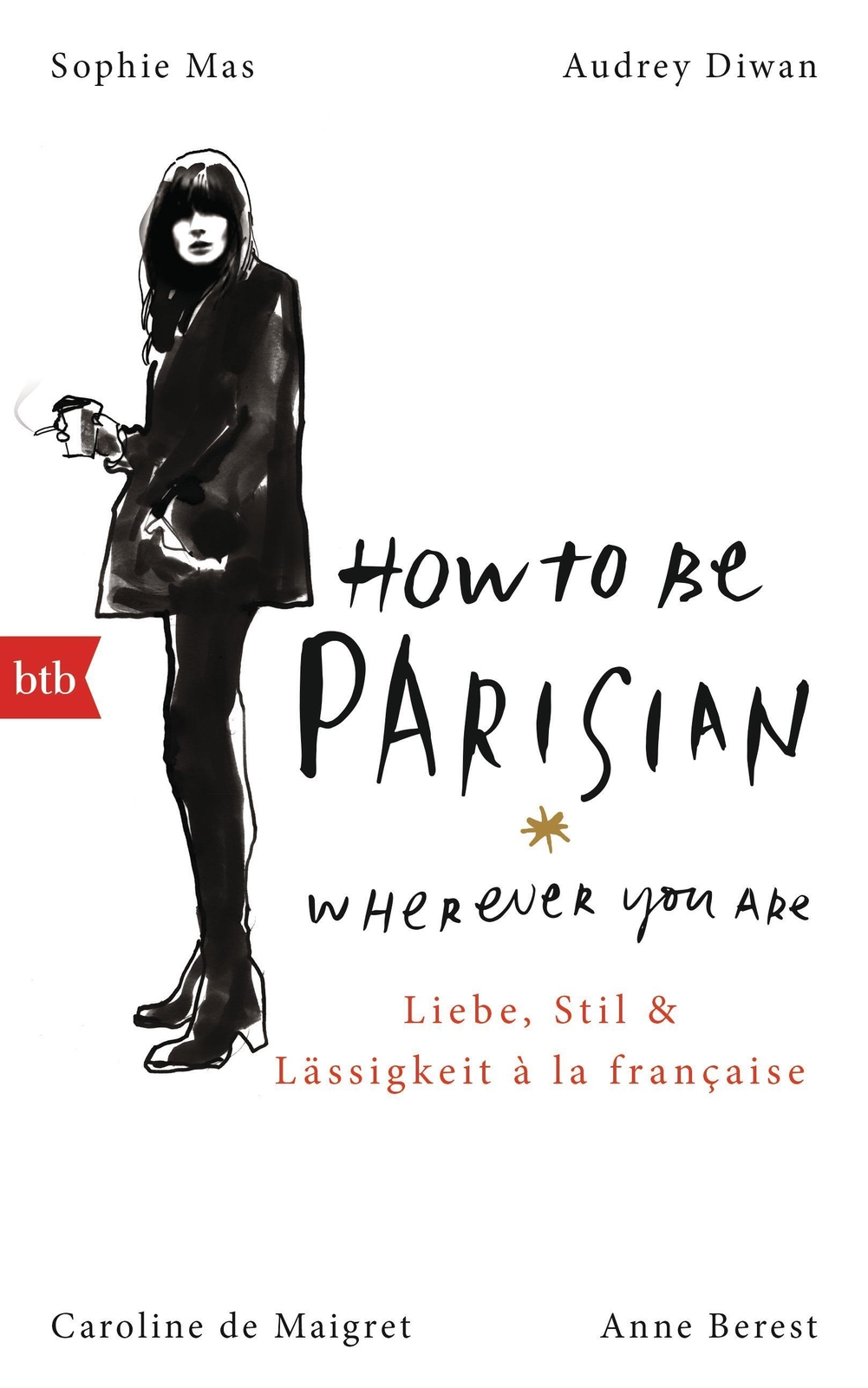 How To Be Parisian Wherever You Are | Anne Berest (u. A.) | Buch | 272
