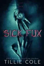 Sick Fux by Tillie Cole, Paperback  ( free Shipping )