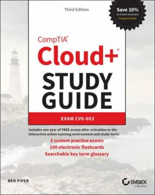 CompTIA Cloud+ Study Guide: Exam CV0-003 (Sybex Study Guide) by Piper, Ben