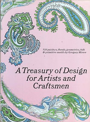 Treasury of Design for Artists & Craftsmen - 725 Paisleys-Florals-Geometrics, PB