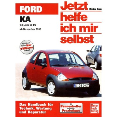 Ford Ka MK 1 Typ RBT 1996-2008 Jetzt helfe ich mir selbst Reparaturanleitung
