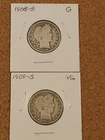1908-S G & 1909-S VG Silver Barber Quarters, Natural & Undamaged