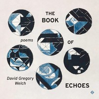 David Gregory Welch | The Book Of Echoes | Taschenbuch | Englisch (2025)