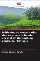 Addisu Damtew Atnafe | MéThodes De Conservation Des Sols Dans Le Bassin...