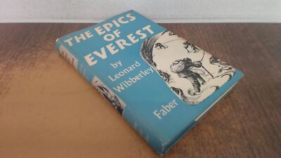 			The Epics of Everest, Leonard Wibberley, Faber and Faber, 1955, H		
