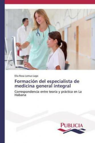 Formación Del Especialista De Medicina General Integral