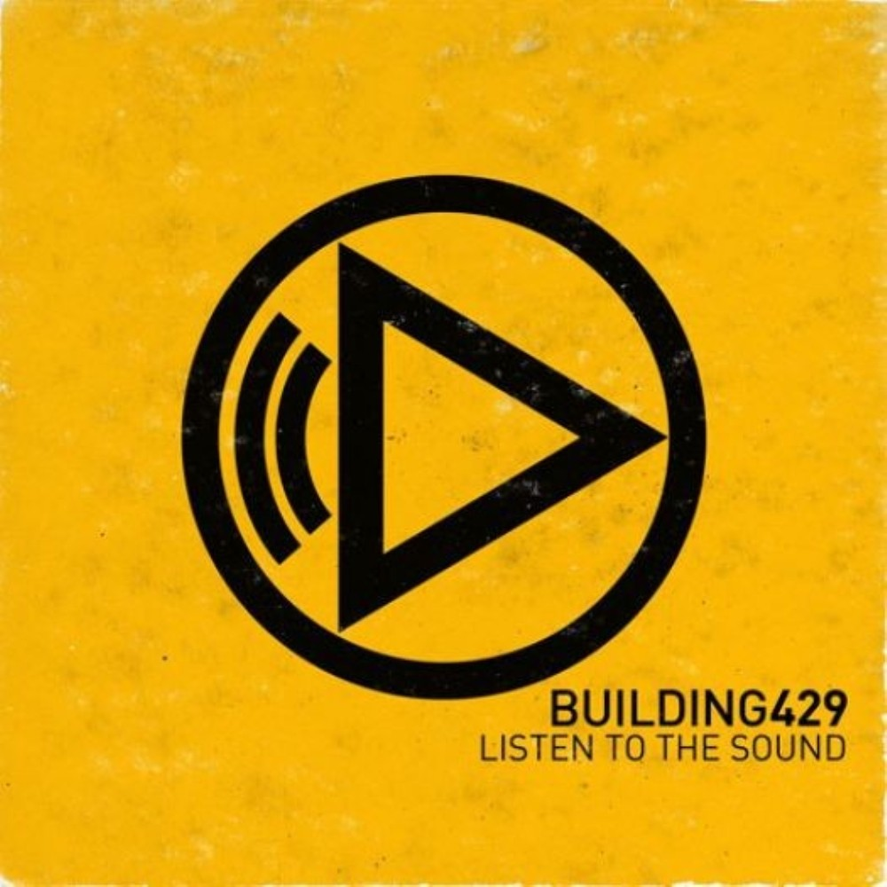 Building 429 Listen to the Sound CD - BUILDING 429 - LISTEN TO THE SOUND CD (N/A