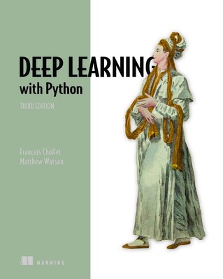 Deep Learning with Python, Third Edition by Chollet Francois Paperback Book