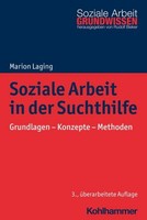 Soziale Arbeit In Der Suchthilfe, Marion Laging