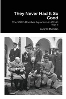 Jack W. Sheridan | They Never Had It So Good | Taschenbuch | Englisch (2021)