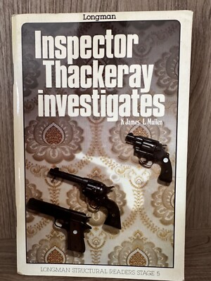 Inspector Thackeray Investigates  Structural Readers Stage 5 K. James L. Mullen